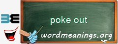 WordMeaning blackboard for poke out